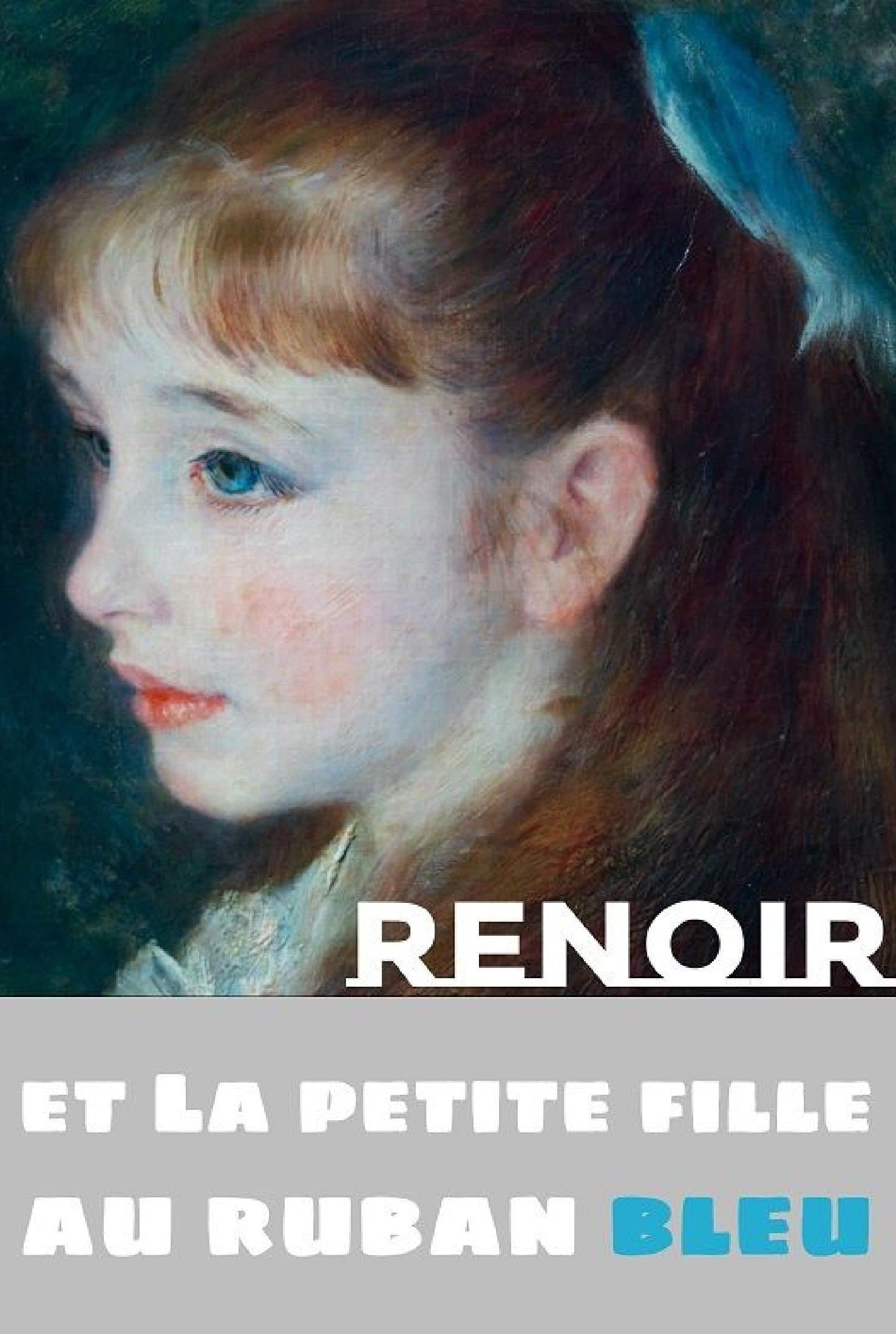 Renoir and the Girl with a Blue Ribbon