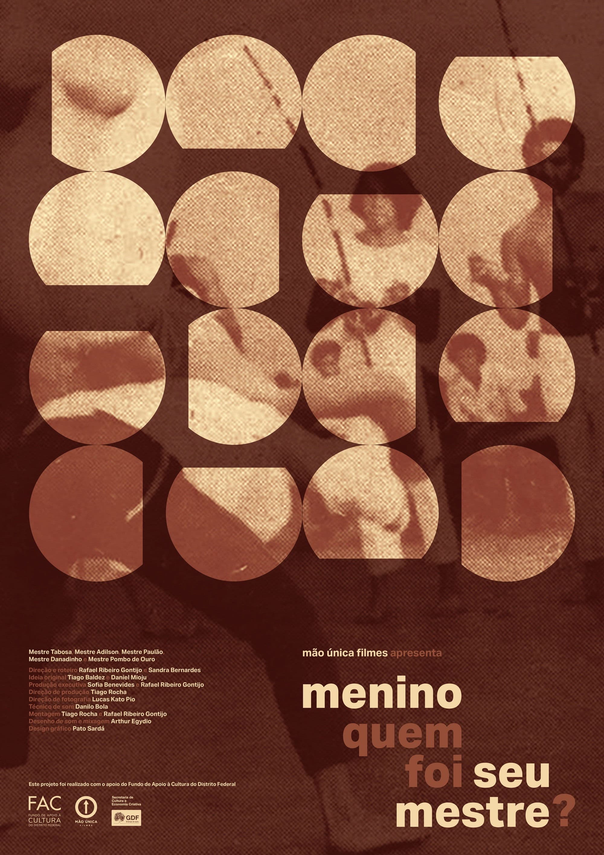 Menino quem foi seu mestre?