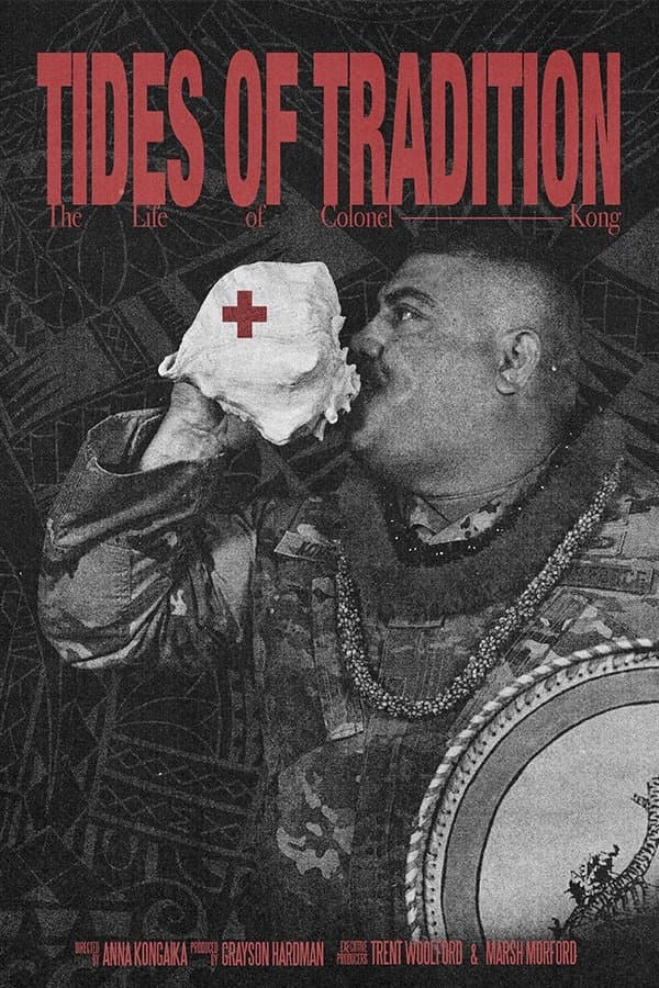 Tides of Tradition: The Life of Colonel Kong