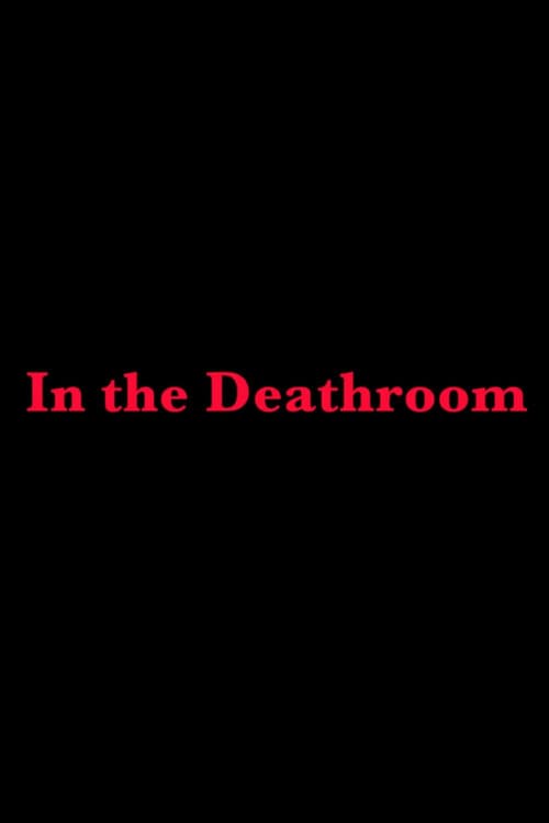 In the Deathroom